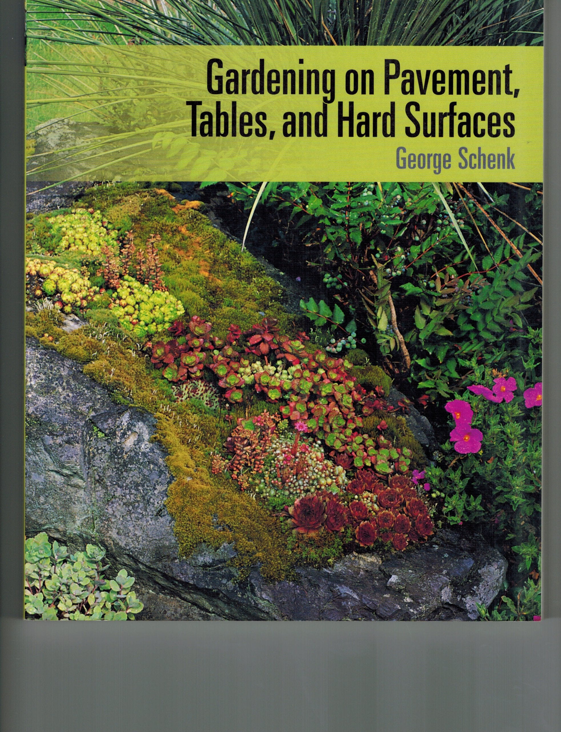 Gardening on Pavement, Tables, and Hard Surfaces,Used