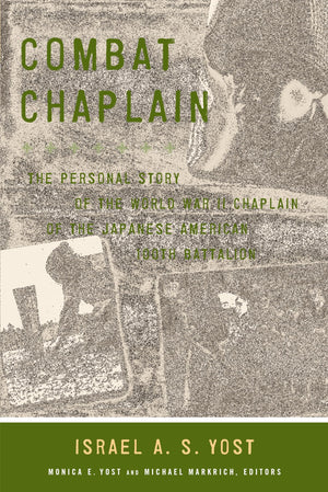 Combat Chaplain: The Personal Story Of The Wwii Chaplain Of The Japanese American 100Th Battalion (A Latitude 20 Book)