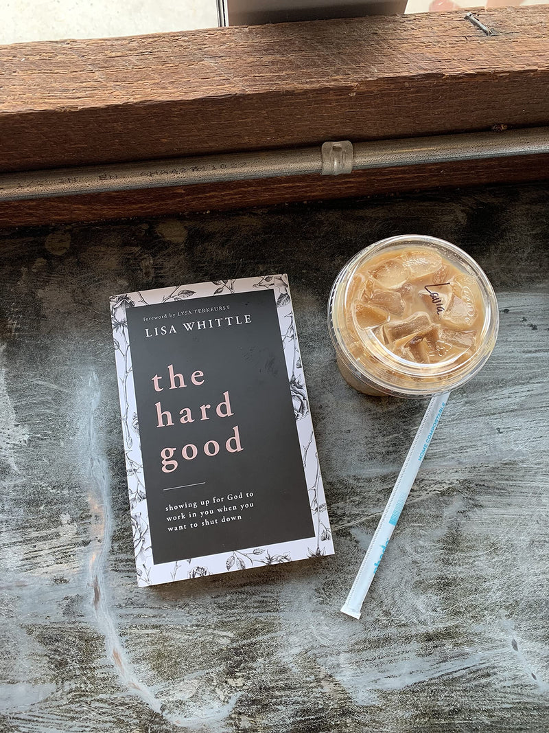 The Hard Good: Showing Up for God to Work in You When You Want to Shut Down,Used