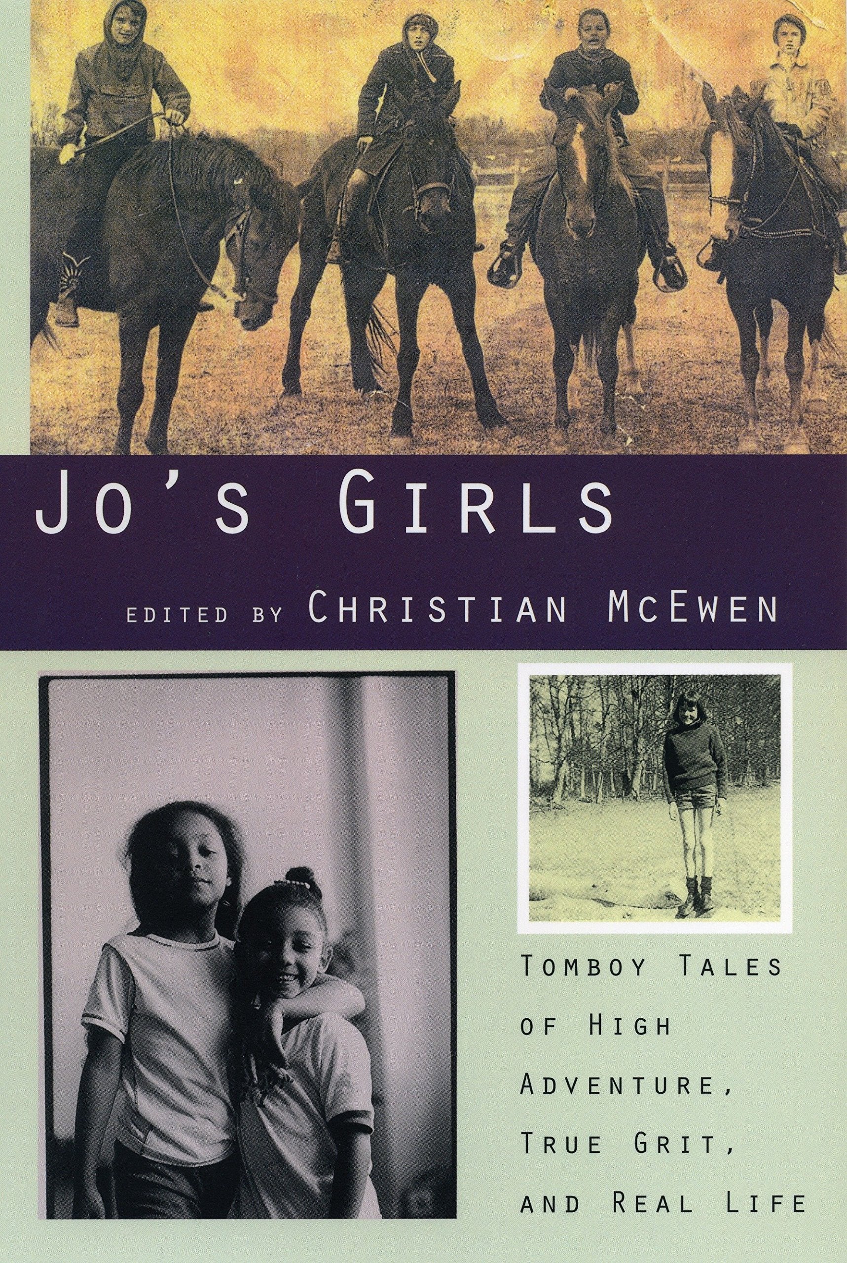 Jo'S Girls: Tomboy Tales Of High Adventure, True Grit, And Real Life,Used