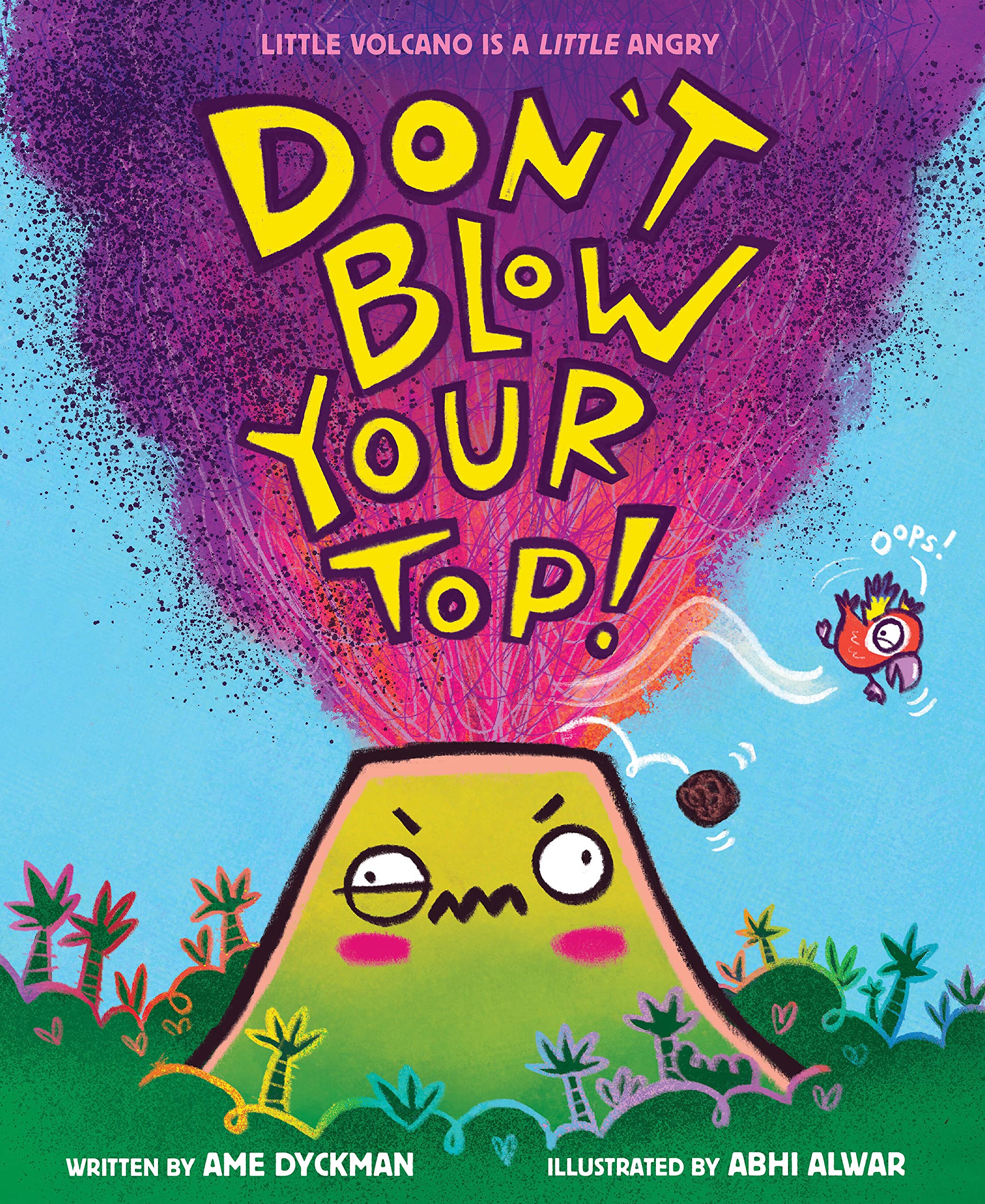 Dont Blow Your Top!