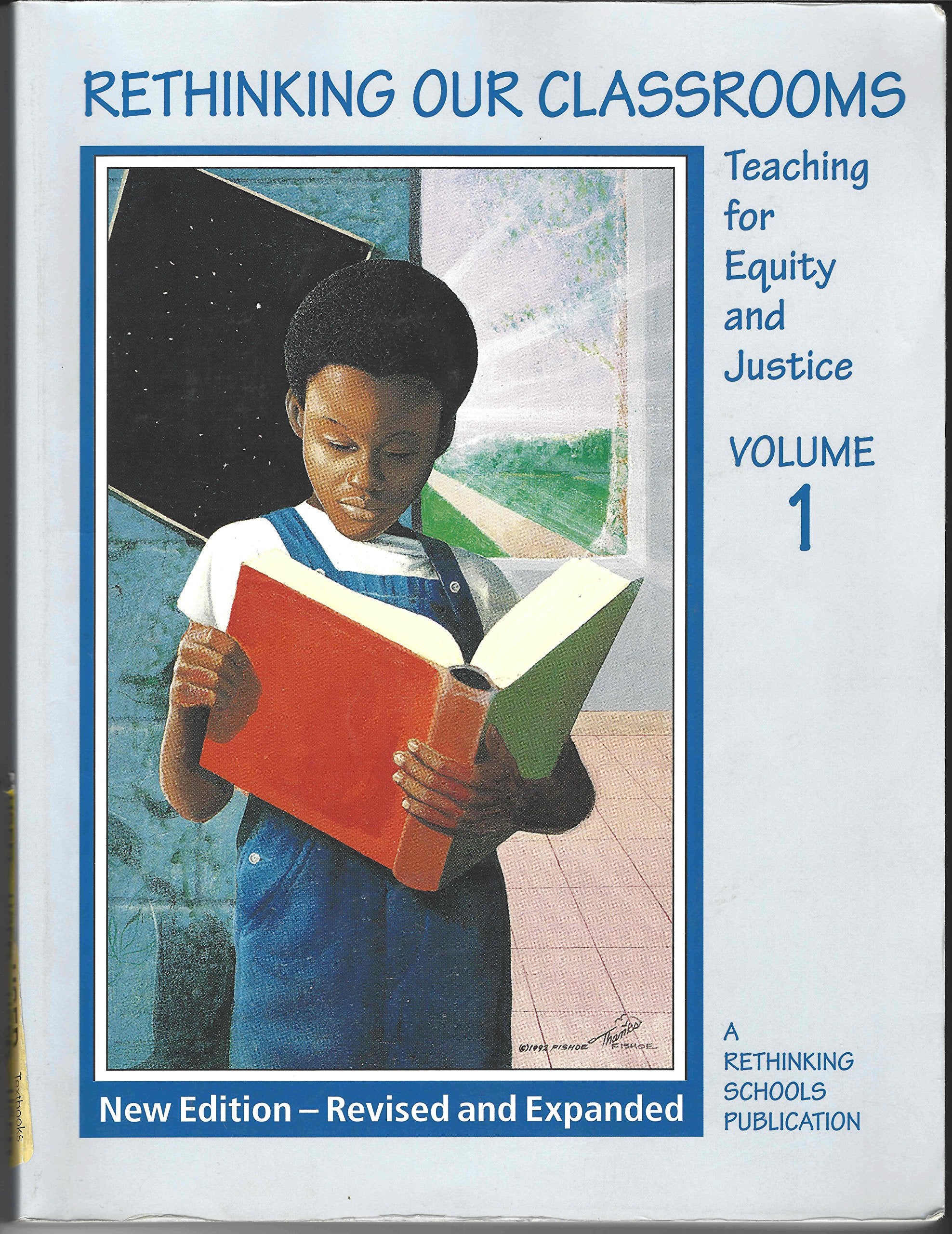Rethinking Our Classrooms  Teaching for Equity and Justice,Used