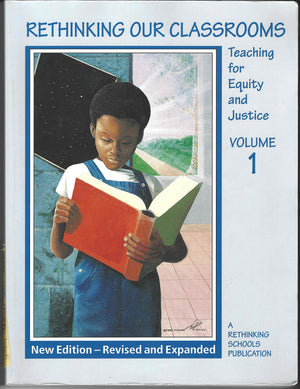 Rethinking Our Classrooms  Teaching for Equity and Justice,Used
