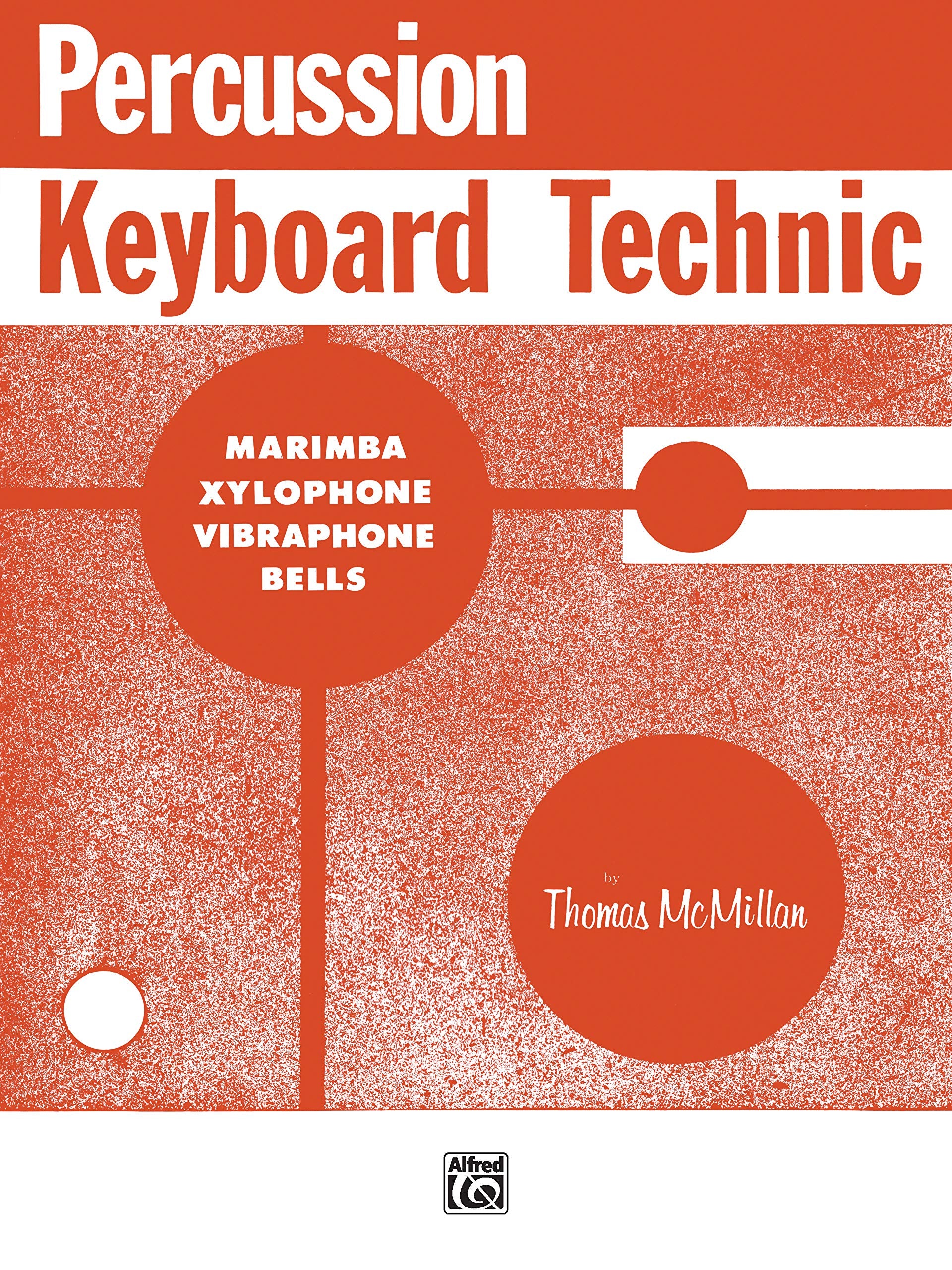 Percussion Keyboard Technic: Marimba, Xylophone, Vibraphone, Bells,Used