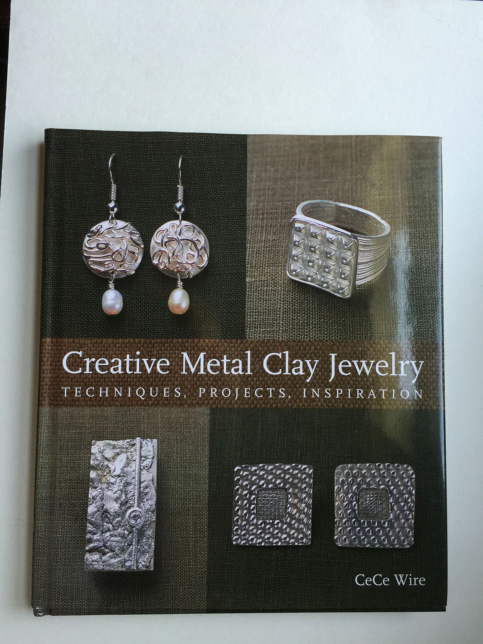 Creative Metal Clay Jewelry: Techniques, Projects, Inspiration,Used