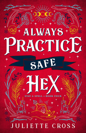 Always Practice Safe Hex: Stay A Spell Book 4 (Stay A Spell, 4)