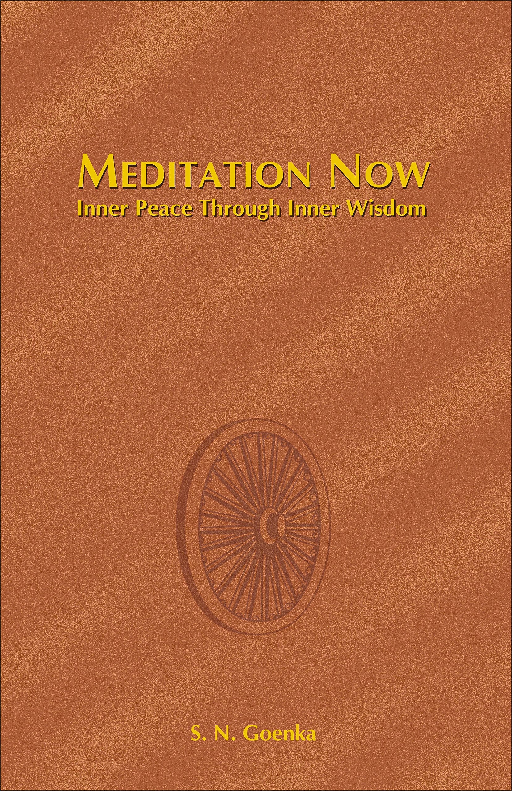 Meditation Now: Inner Peace through Inner Wisdom,Used