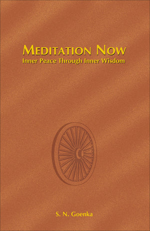 Meditation Now: Inner Peace through Inner Wisdom,Used