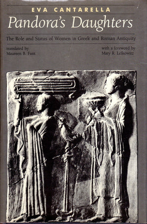 Pandora'S Daughters: The Role And Status Of Women In Greek And Roman Antiquity,Used
