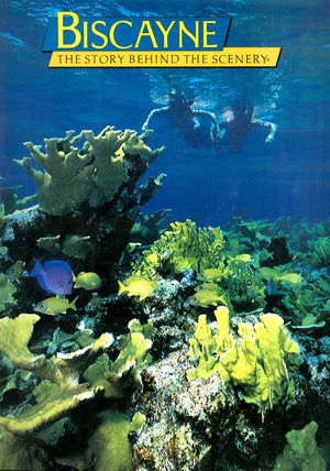 Biscayne: The Story Behind the Scenery,Used