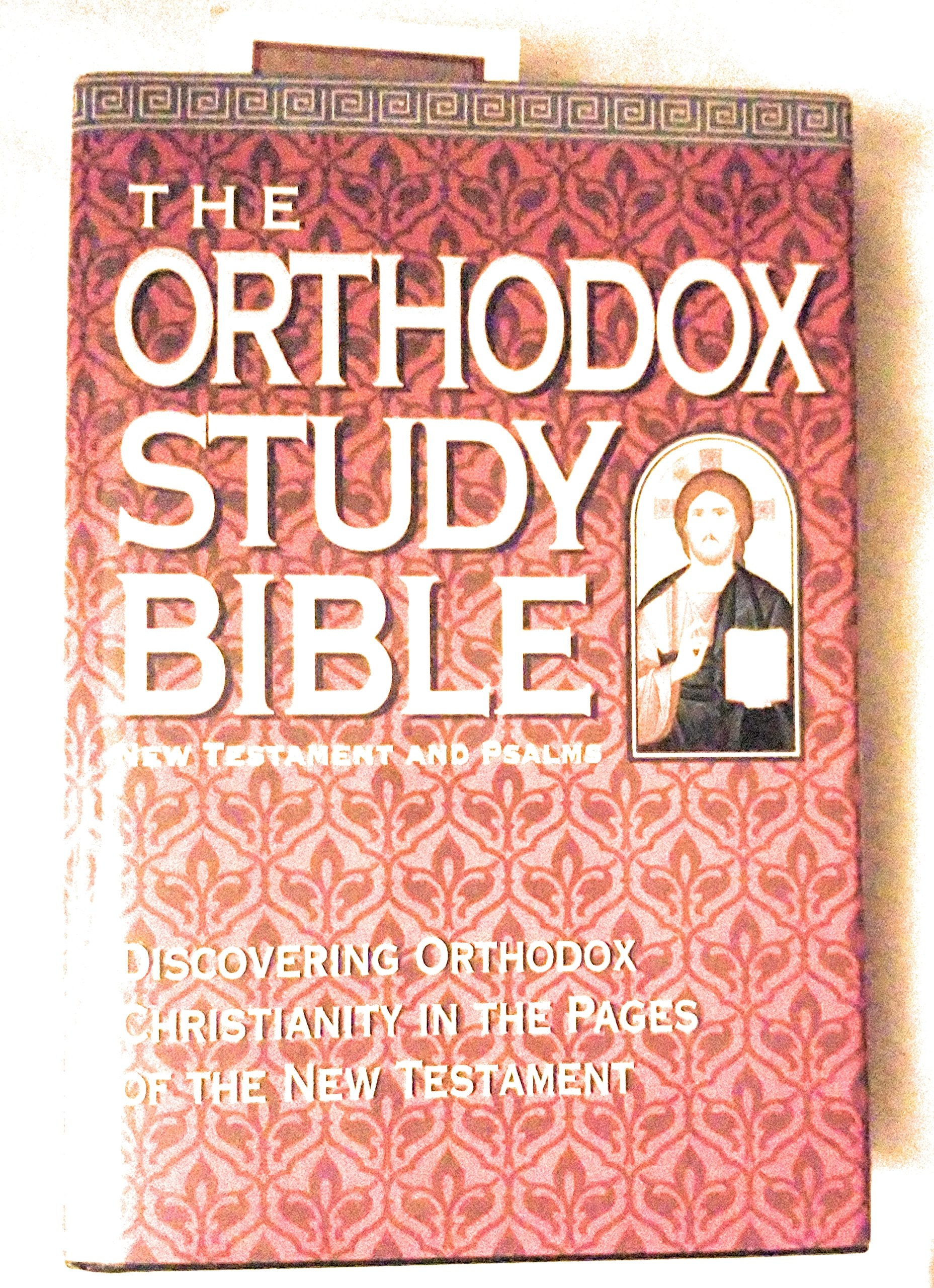 The Orthodox Study Bible: New Testament and Psalms,Used