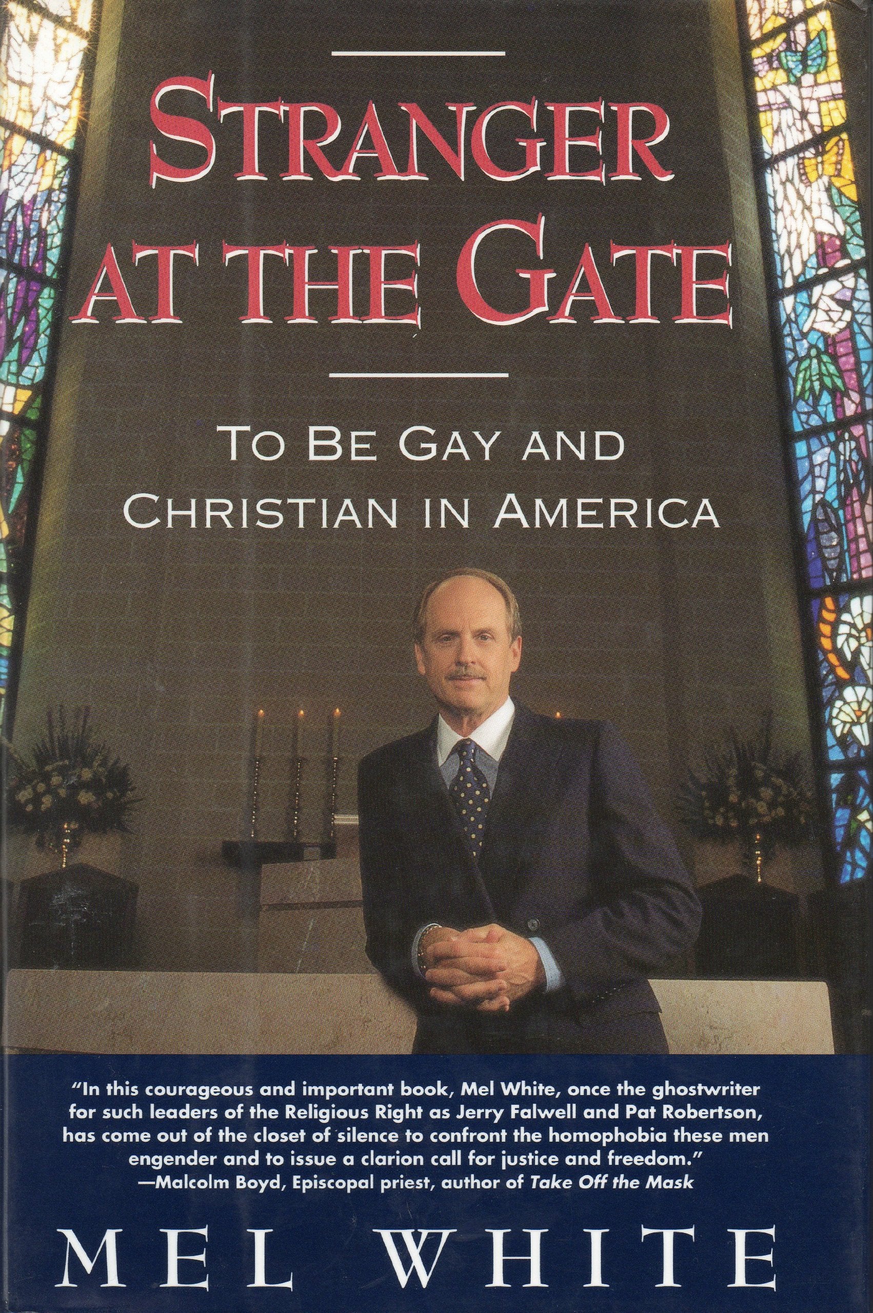 Stranger at the Gate: To Be Gay and Christian in America,Used