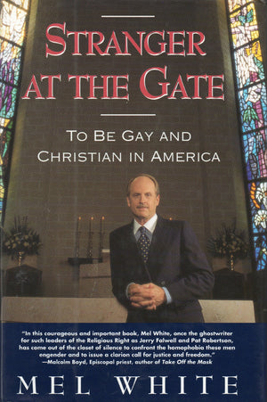 Stranger at the Gate: To Be Gay and Christian in America,Used