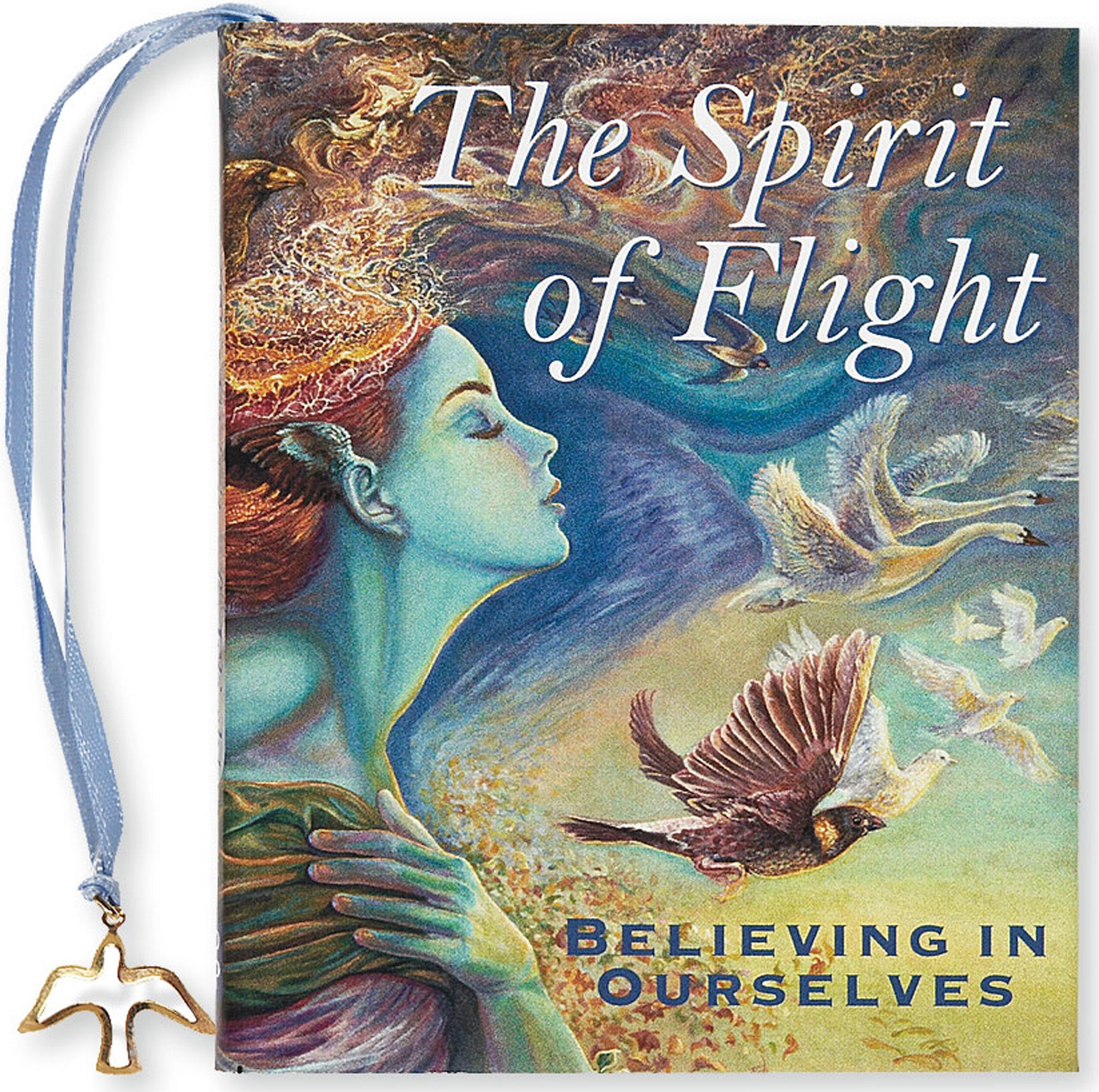 The Spirit of Flight: Believing in Ourselves,Used
