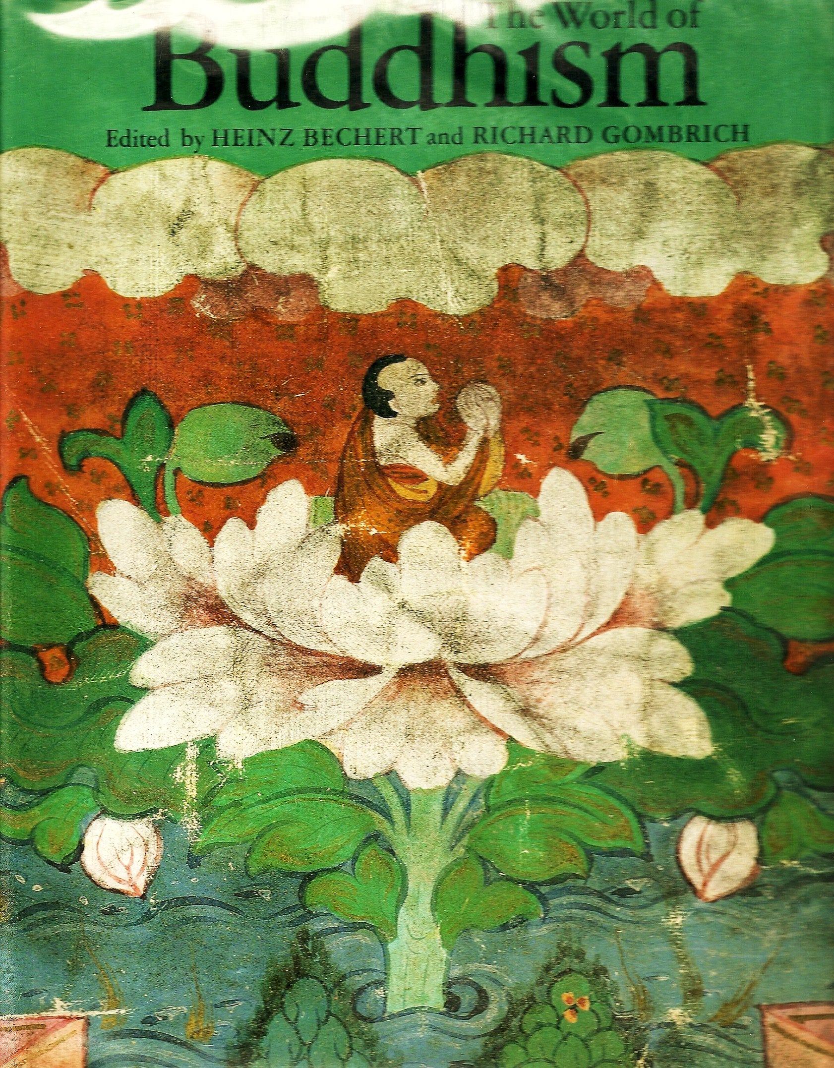 The World of Buddhism: Buddhist Monks and Nuns in Society and Culture,Used