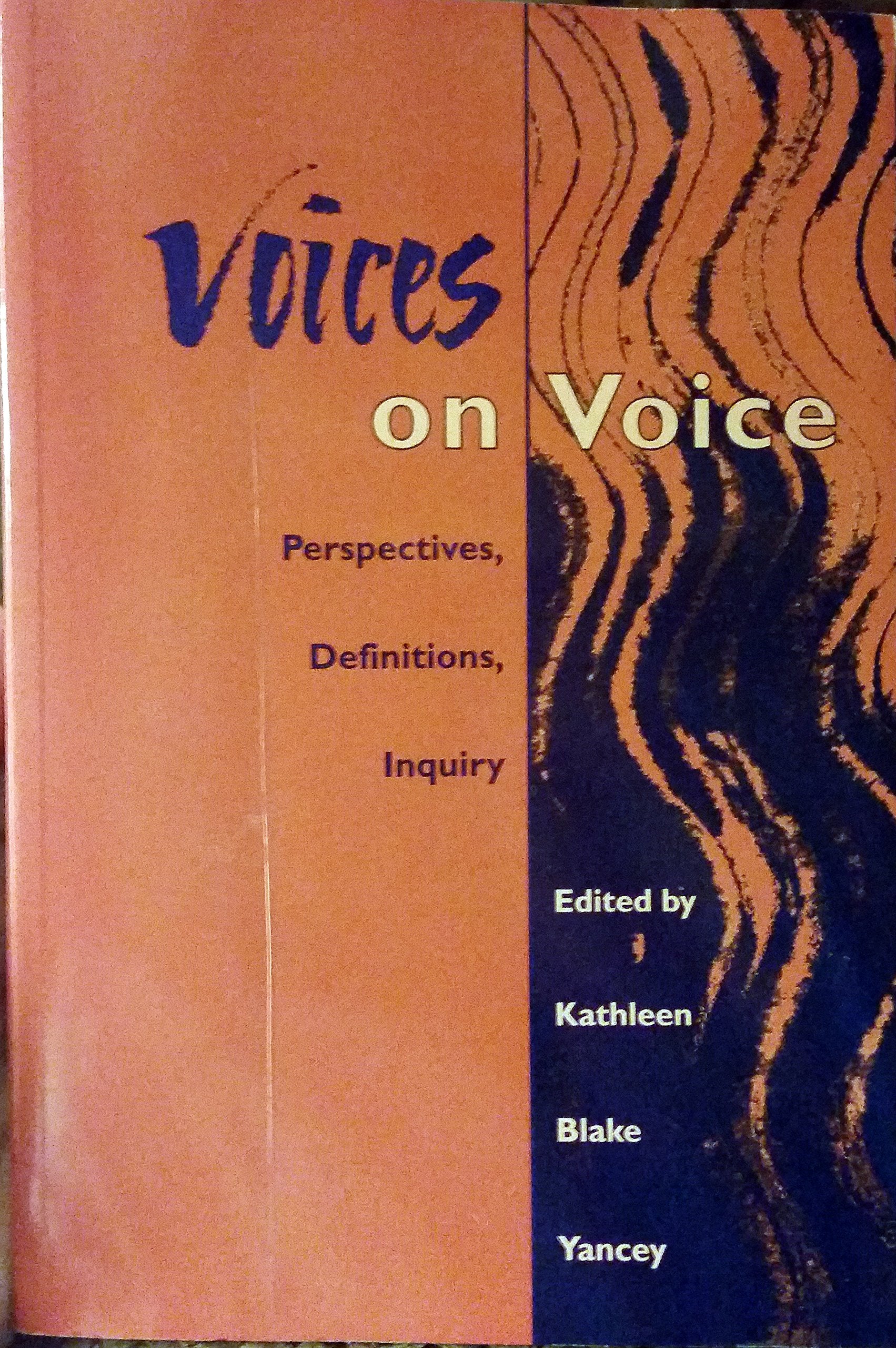 Voices on Voice: Perspectives, Definitions, Inquiry,Used