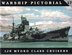 Warship Pictorial No. 17  IJN Myoko Class Cruisers,Used