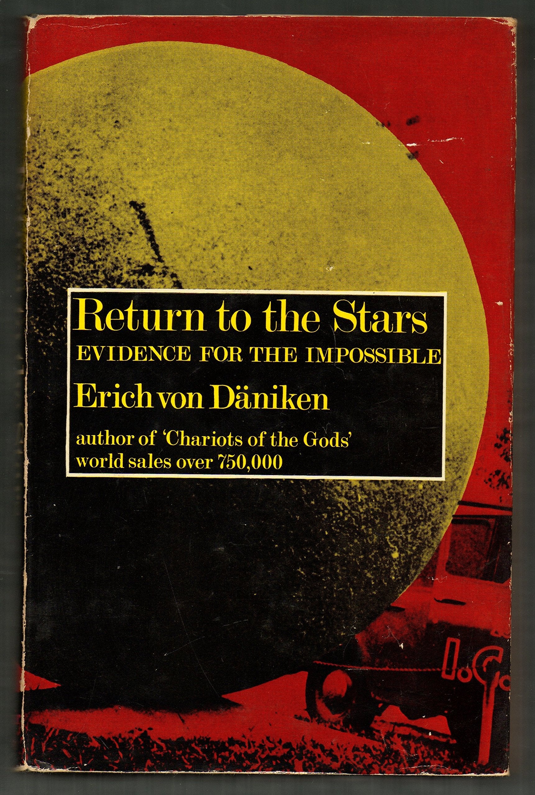 Return To The Stars: Evidence For The Impossible;,Used