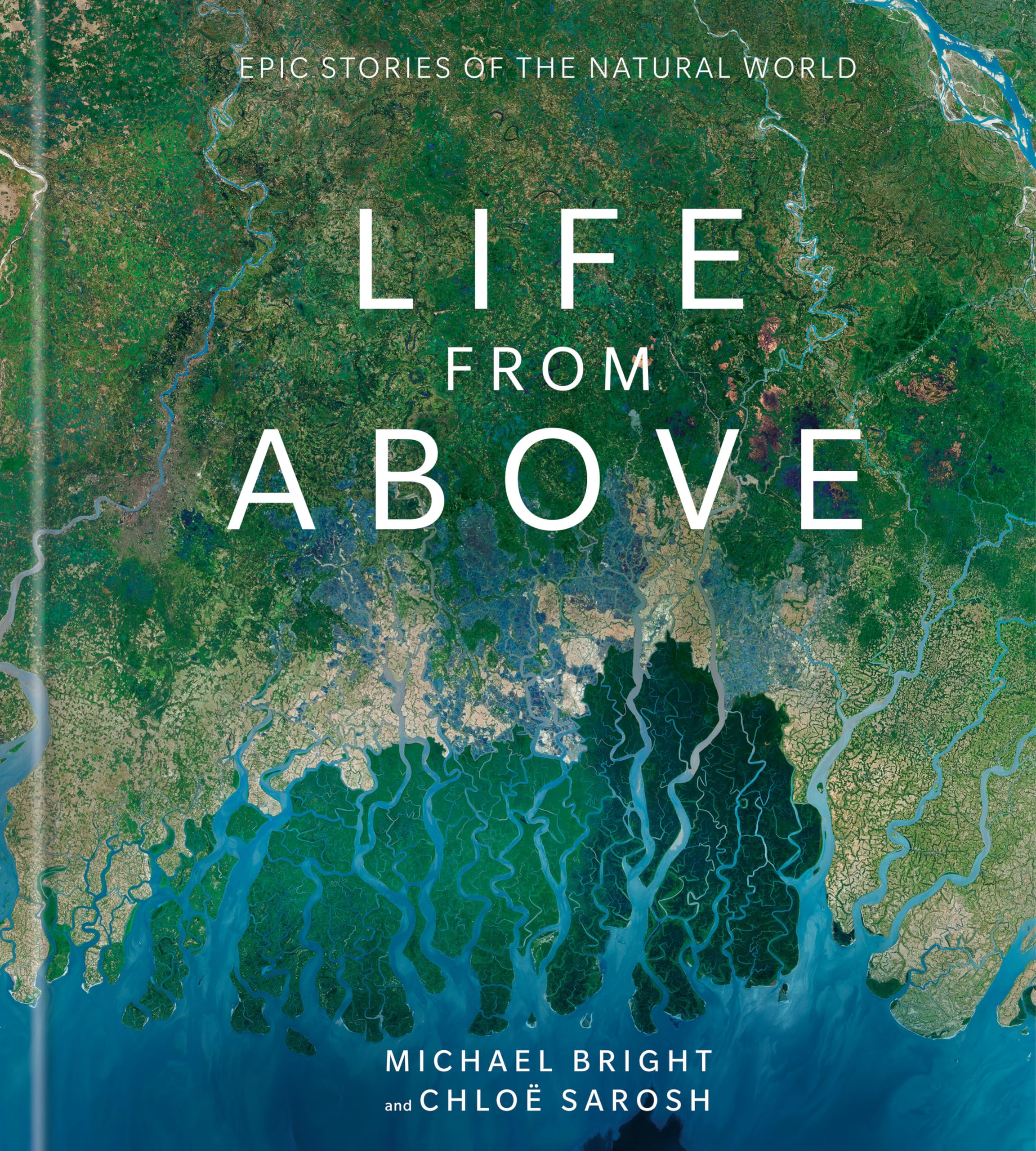 Life from Above: Epic Stories of the Natural World,Used