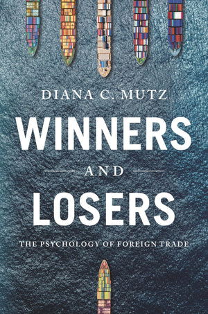 Winners And Losers: The Psychology Of Foreign Trade (Princeton Studies In Political Behavior),Used