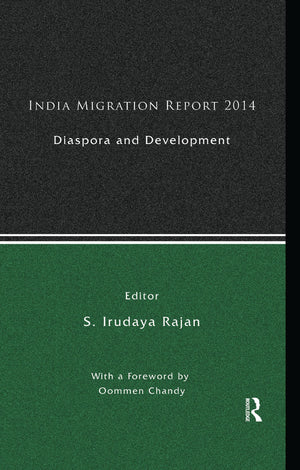 India Migration Report 2014: Diaspora and Development,Used