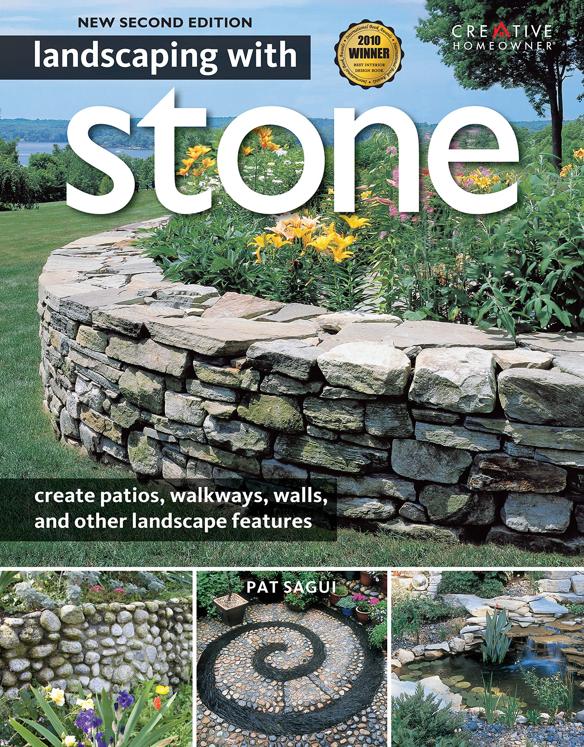 Landscaping with Stone, 2nd Edition: Create Patios, Walkways, Walls, and Other Landscape Features (Creative Homeowner) Over 300 ,New