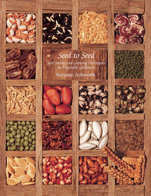 Seed to Seed: Seed Saving and Growing Techniques for Vegetable Gardeners, 2nd Edition,New
