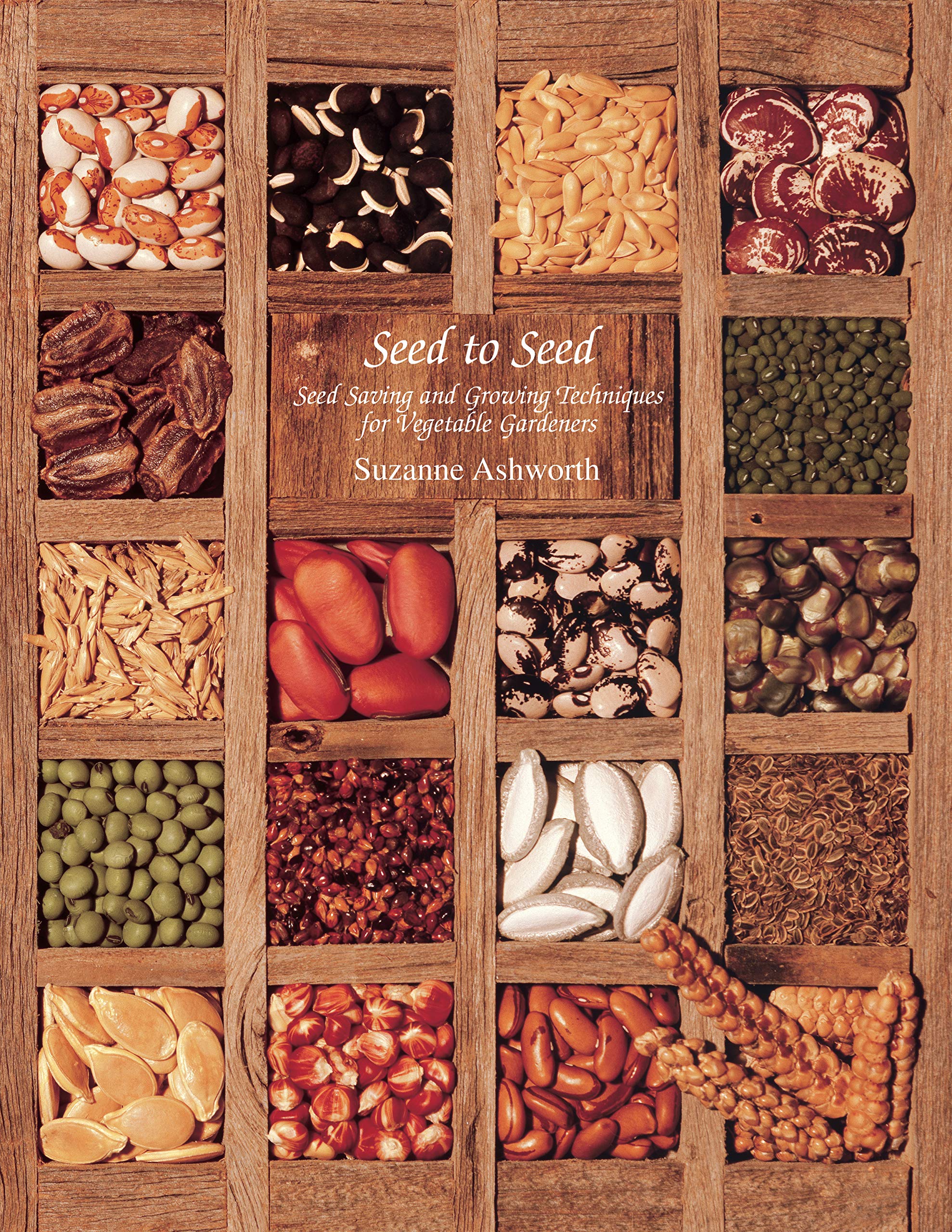 Seed to Seed: Seed Saving and Growing Techniques for Vegetable Gardeners, 2nd Edition,Used