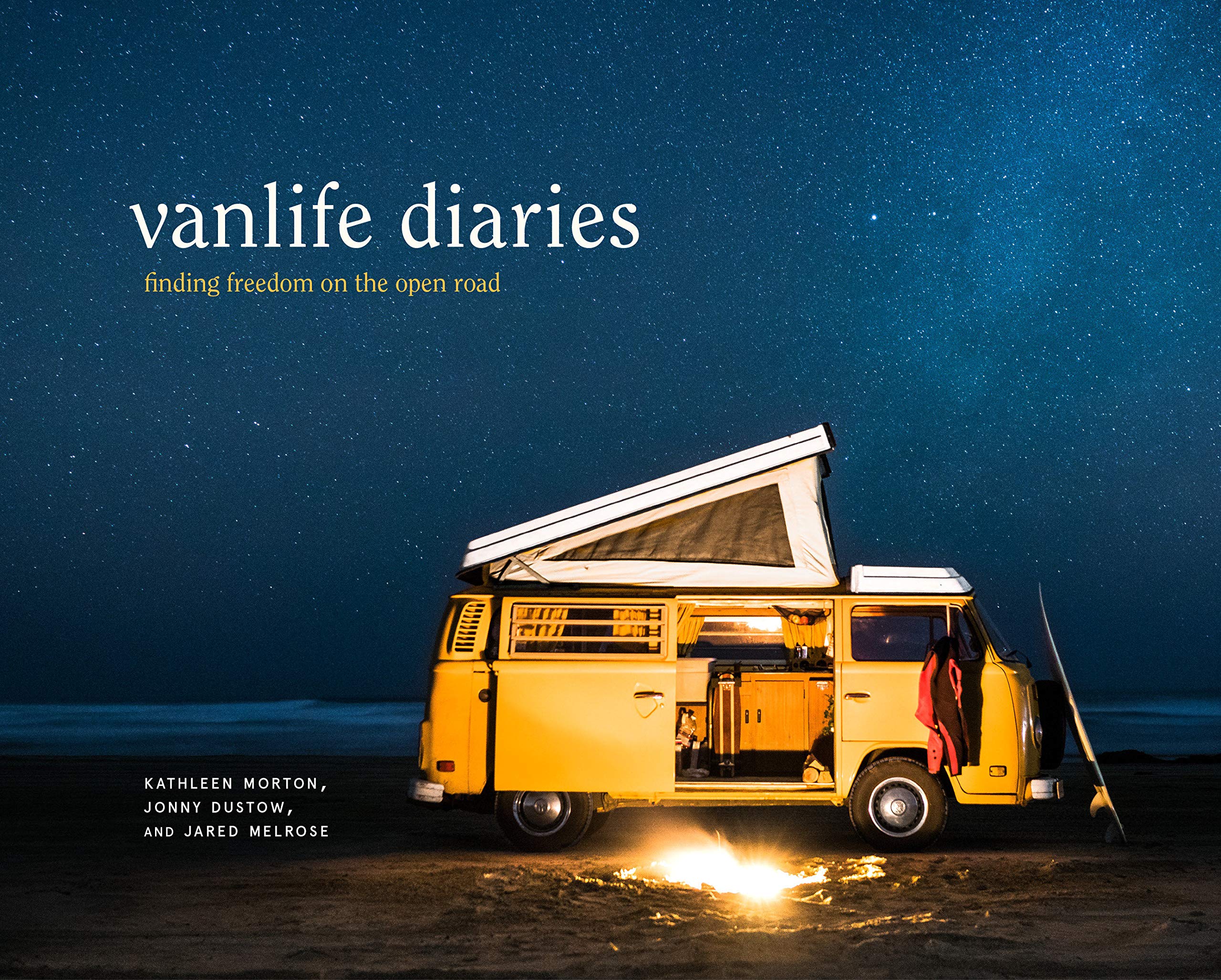 Vanlife Diaries: Finding Freedom on the Open Road,Used