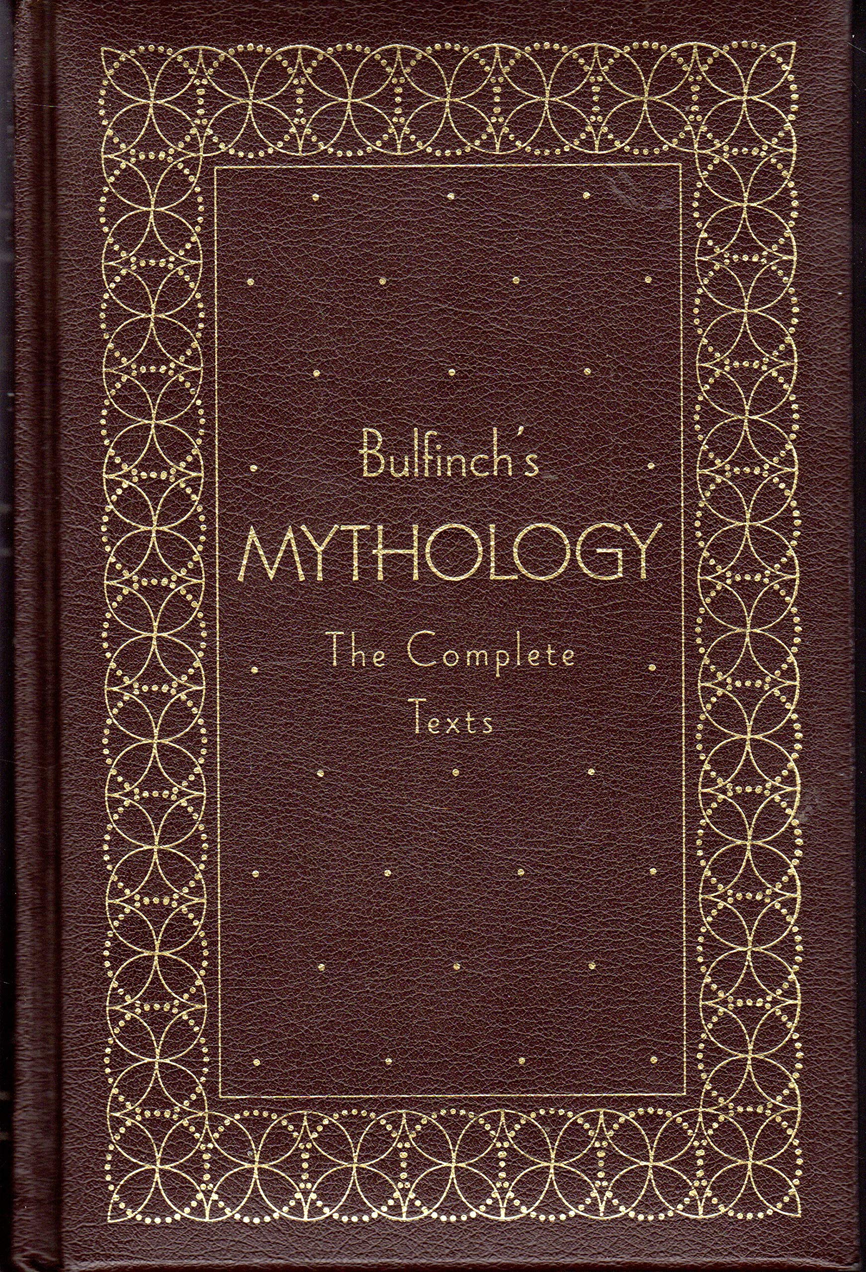 Bulfinch's Mythology: The Complete Texts,Used