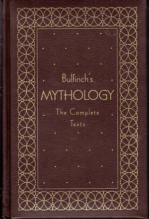 Bulfinch's Mythology: The Complete Texts,Used