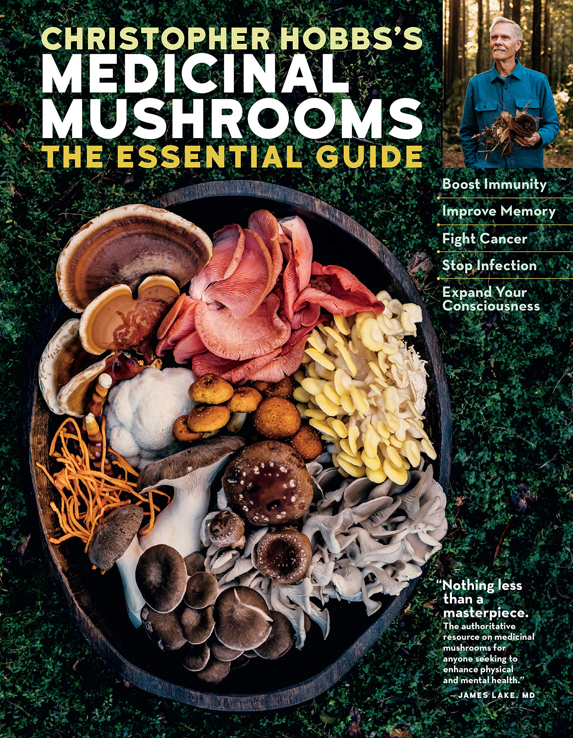 Christopher Hobbs's Medicinal Mushrooms: The Essential Guide: Boost Immunity, Improve Memory, Fight Cancer, Stop Infection, and ,Used