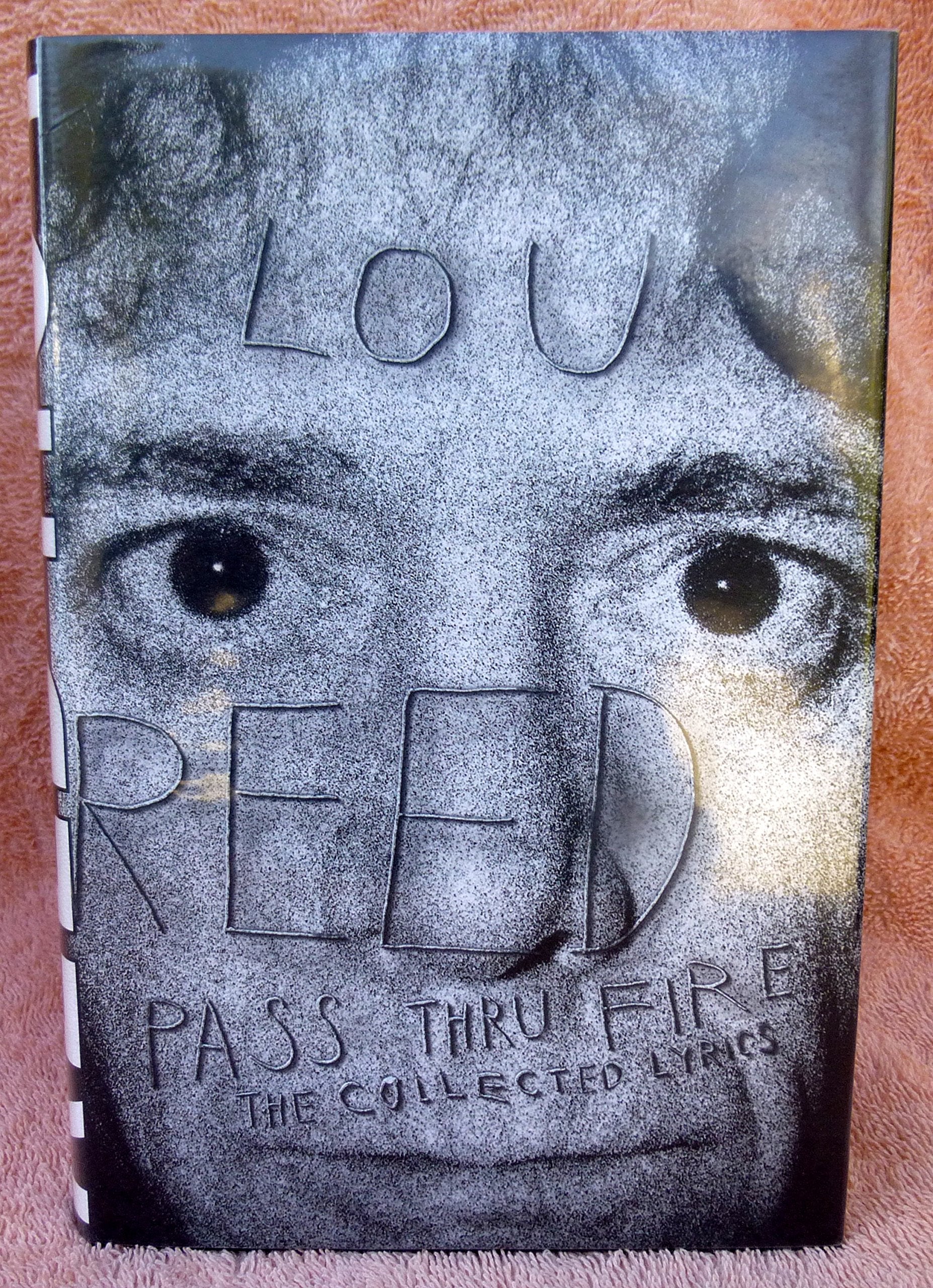 Pass Thru Fire: The Collected Lyrics,New