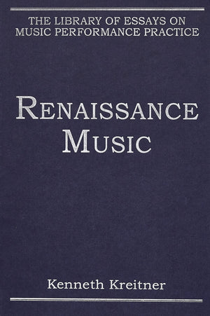 Renaissance Music (The Library of Essays on Music Performance Practice),Used