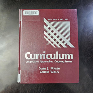 Curriculum: Alternative Approaches, Ongoing Issues (4th Edition),Used