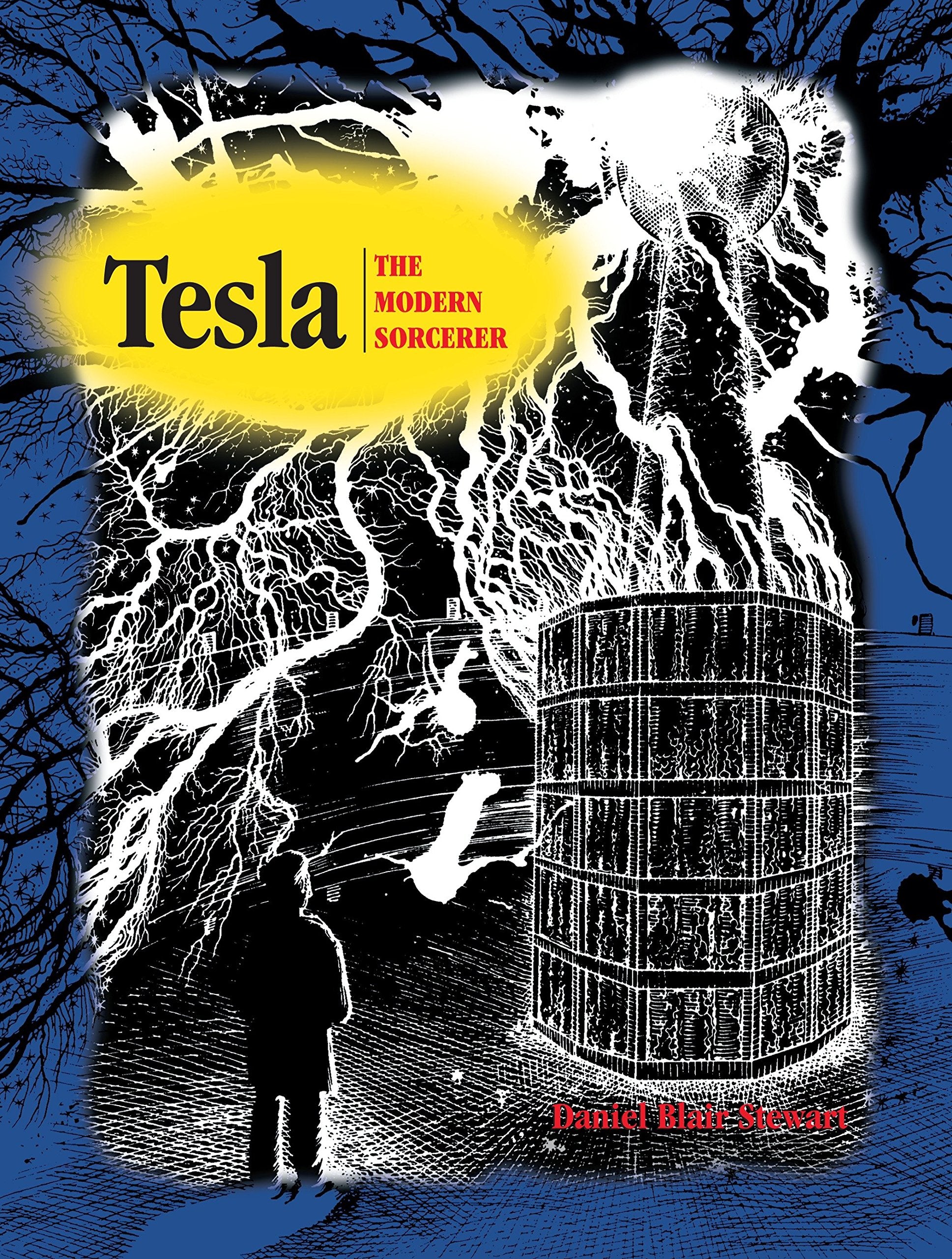 Tesla: The Modern Sorcerer,New