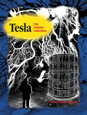 Tesla: The Modern Sorcerer,New