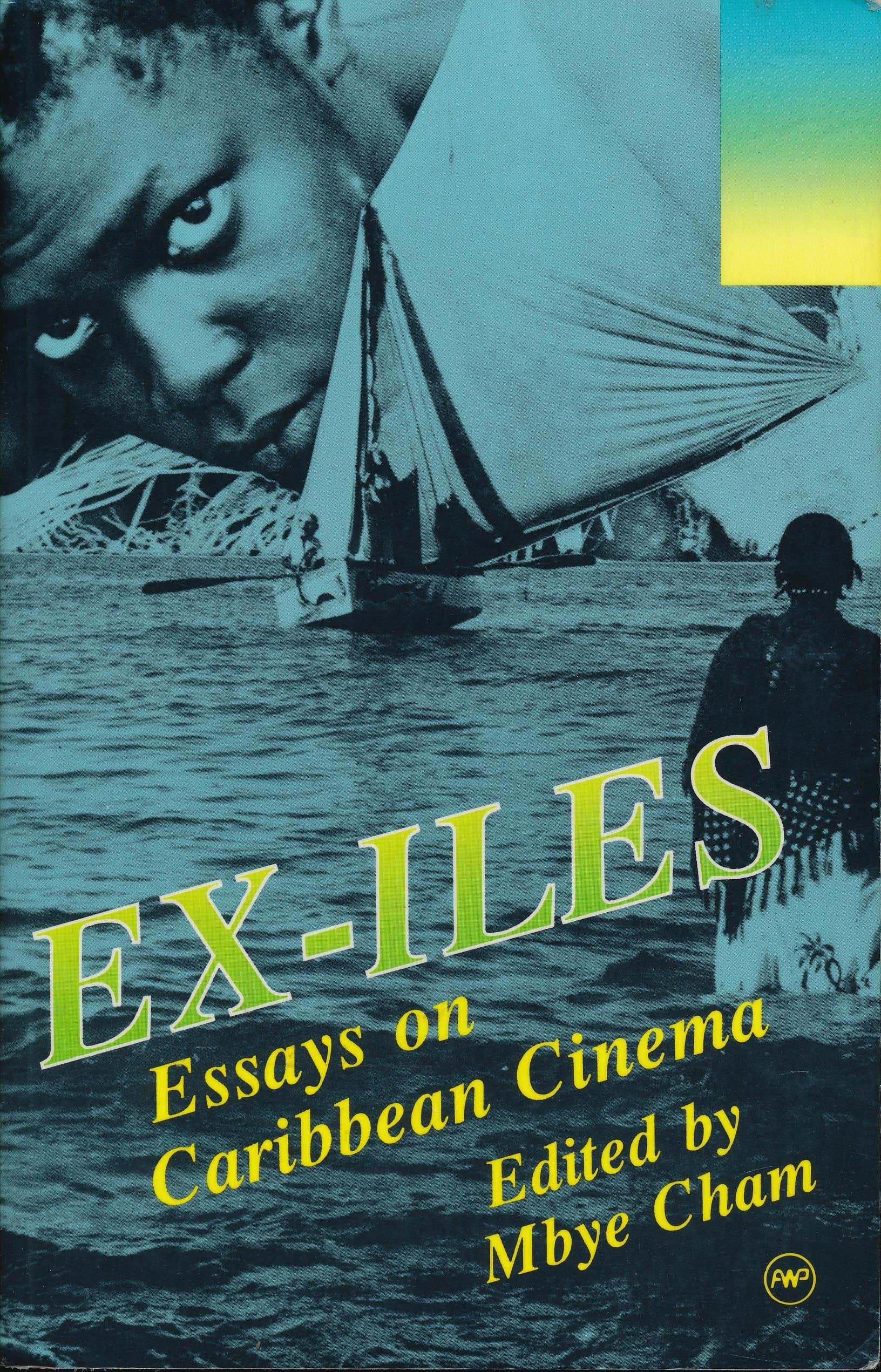 Exiles: Essays on Caribbean Cinema,Used