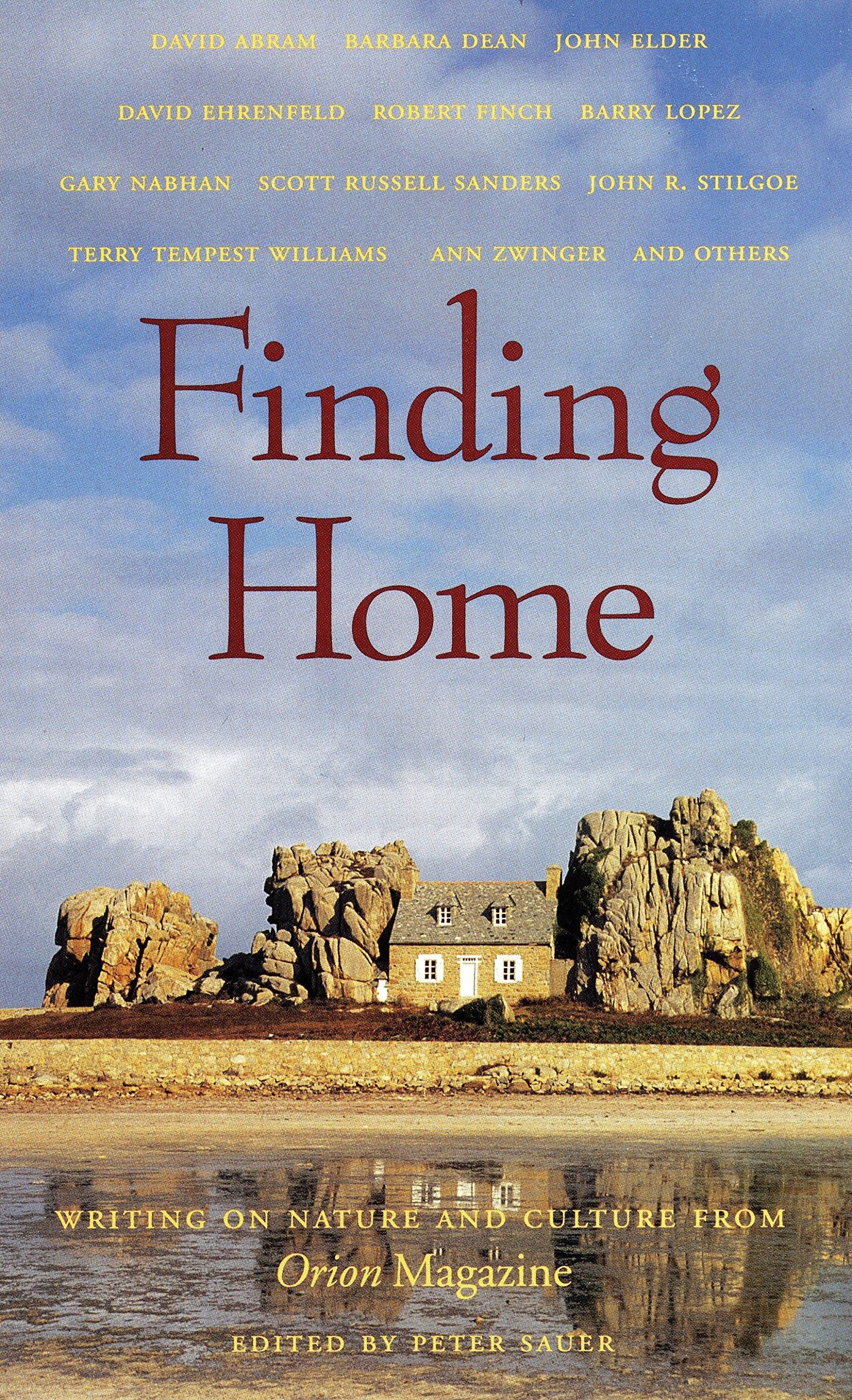 Finding Home: Writing On Nature And Culture From Orion Magazine,Used