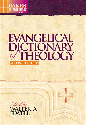 Evangelical Dictionary of Theology (Baker Reference Library),New