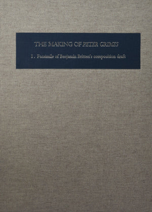 The Making of Peter Grimes [2 Volume Set]: Facsimile of Britten's Composition Draft - Boydell Press (Aldeburgh Studies in Music)