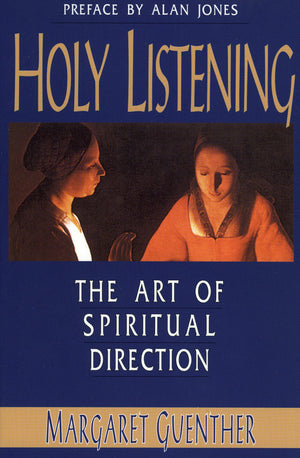 Holy Listening: The Art of Spiritual Direction,Used