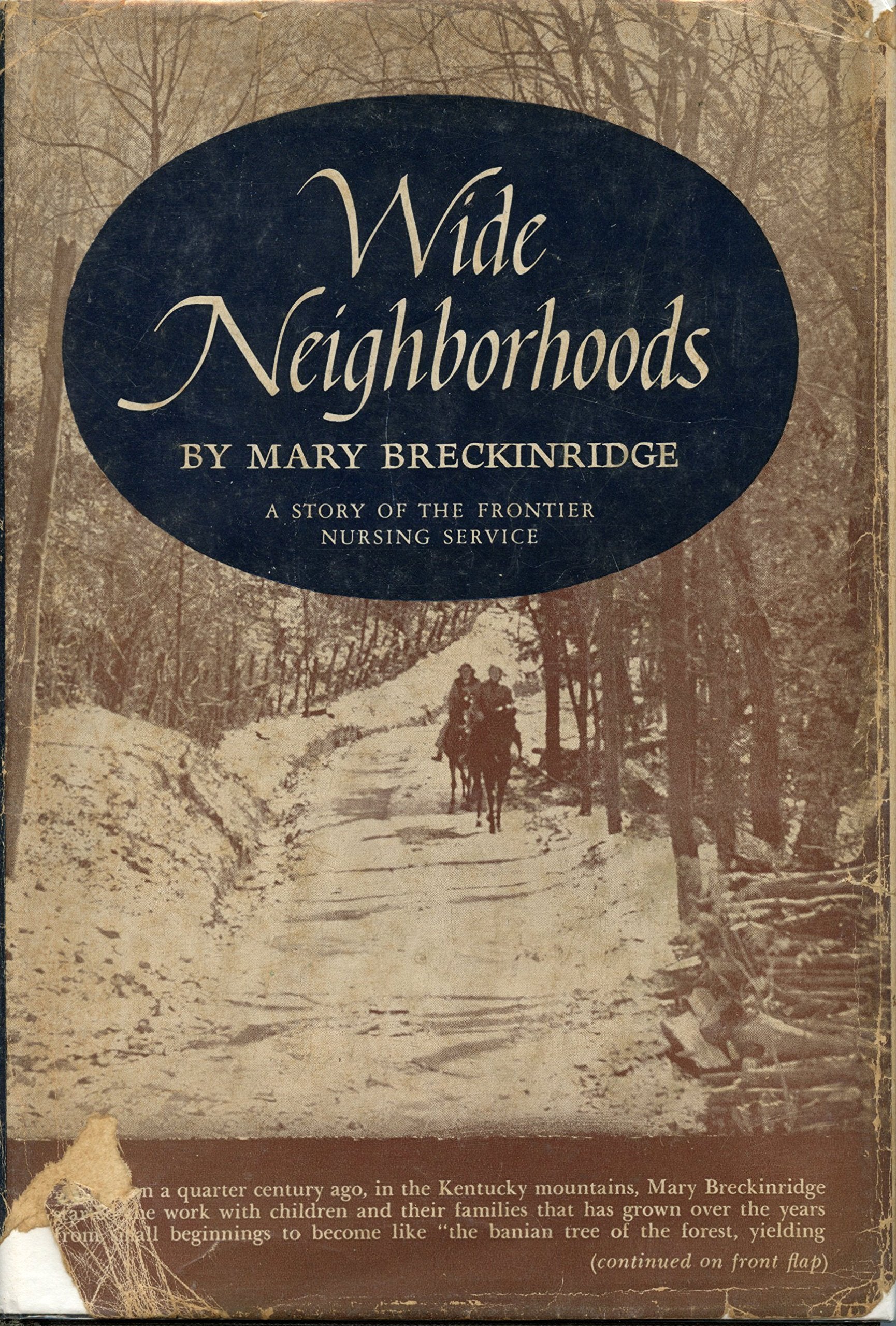 Wide Neighborhoods: A Story of the Frontier Nursing Service,Used