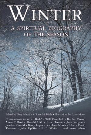 Winter: A Spiritual Biography of the Season,New