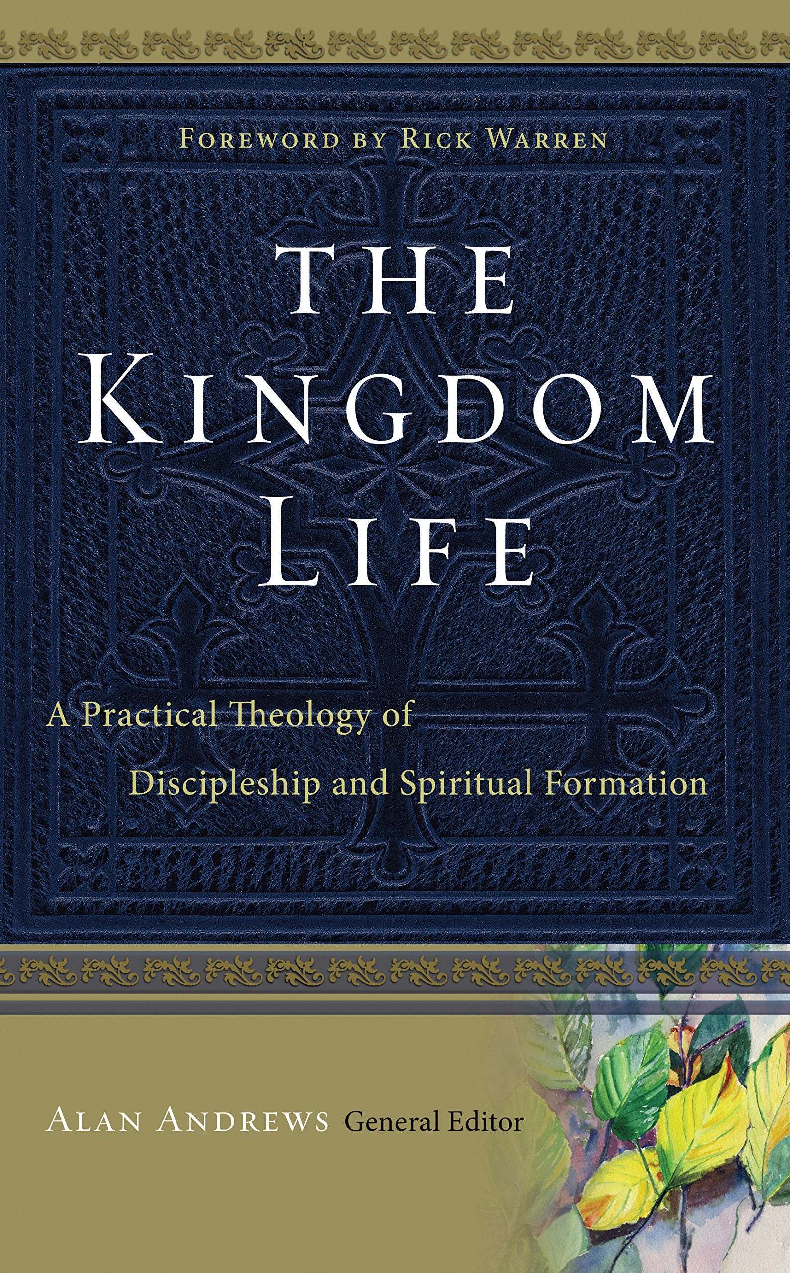 The Kingdom Life: A Practical Theology of Discipleship and Spiritual Formation,Used