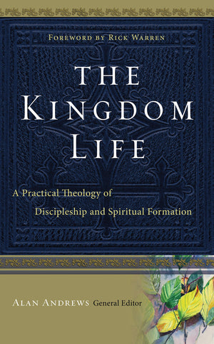The Kingdom Life: A Practical Theology of Discipleship and Spiritual Formation,Used