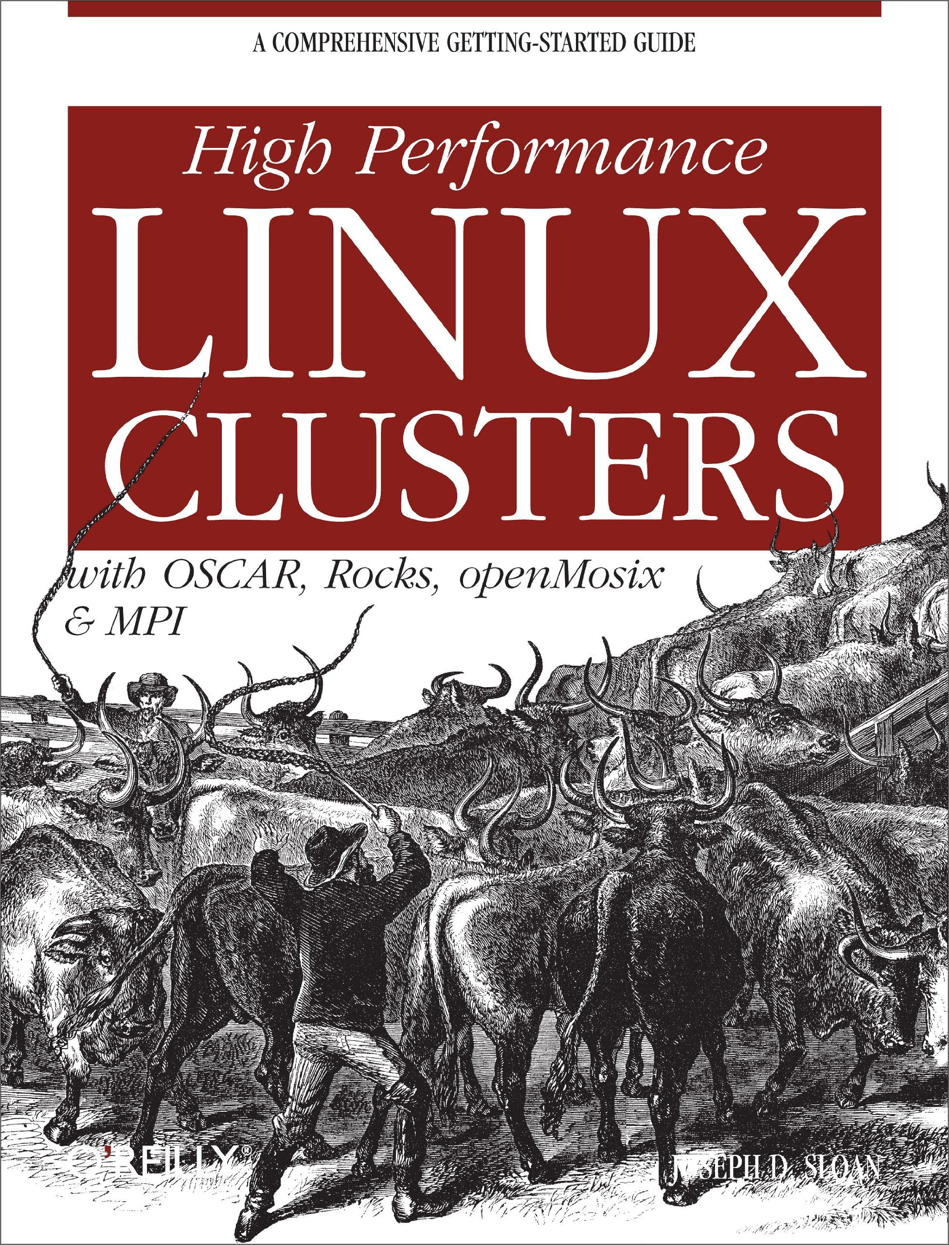 High Performance Linux Clusters with OSCAR, Rocks, OpenMosix, and MPI: A Comprehensive GettingStarted Guide,Used