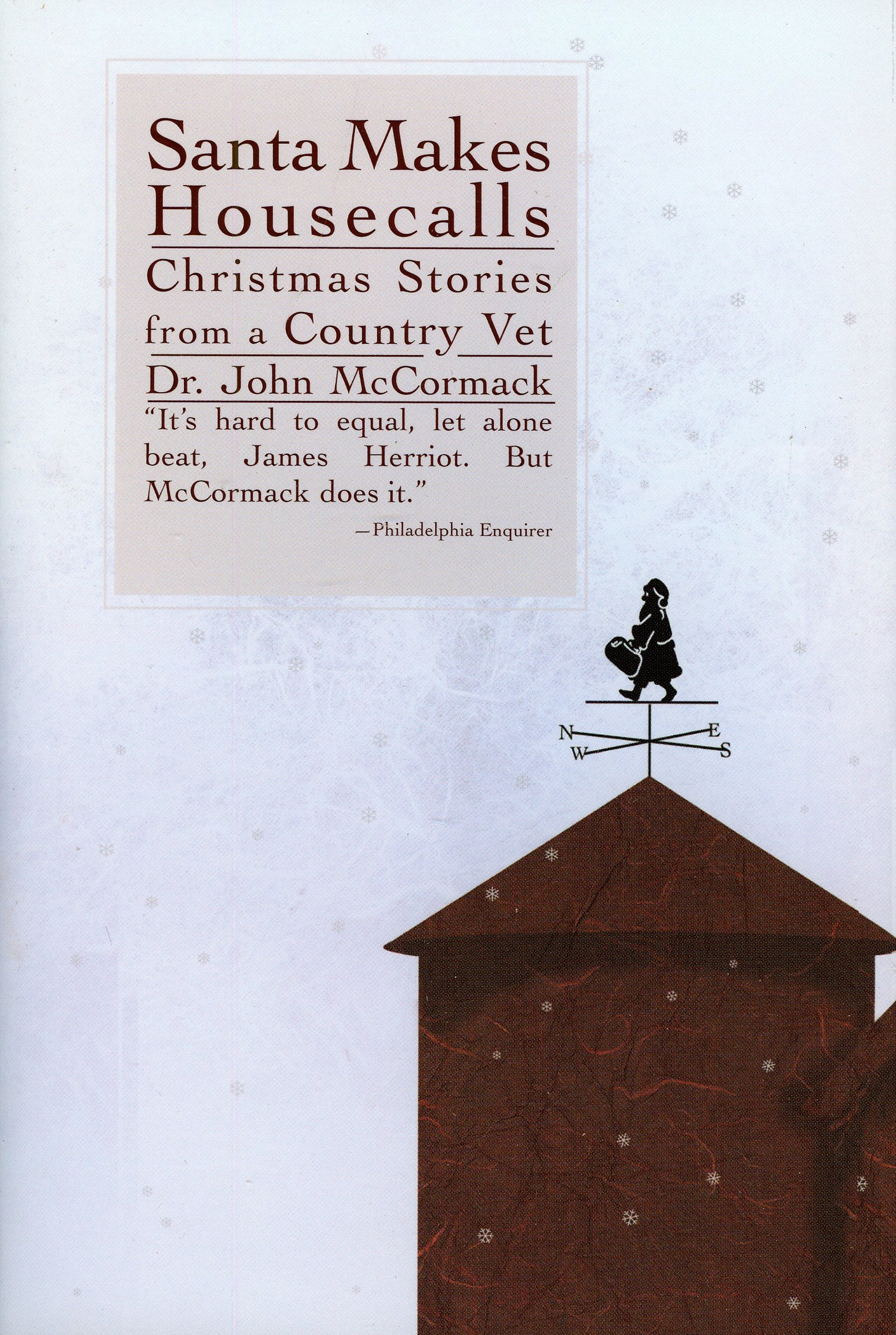 Santa Makes Housecalls: Christmas Stories from a Country Vet,Used