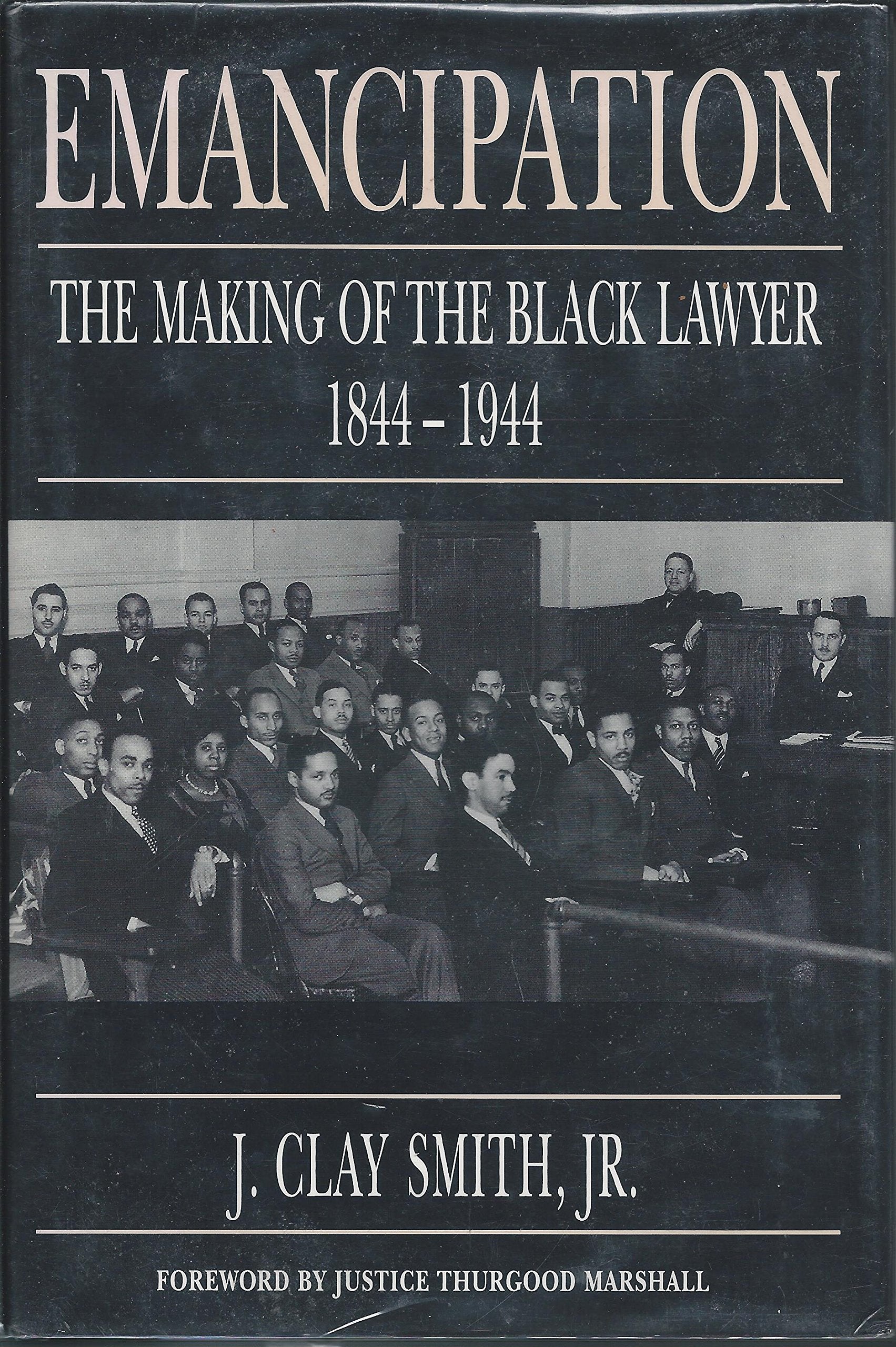 Emancipation: The Making of the Black Lawyer, 18441944,Used