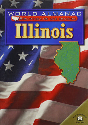 Illinois (World Almanac Biblioteca De Los Estados/World Almanac Library Of The States) (Spanish Edition),Used